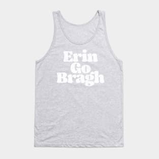 Erin Go Bragh /Retro  Ireland Pride Faded Style Design Tank Top